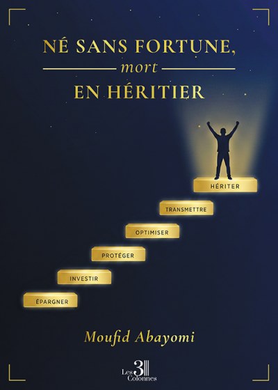 Moufid ABAYOMI - Né sans fortune, mort en héritier