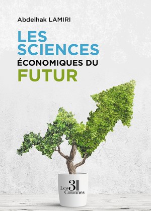 LAMIRI ABDELHAK - Les sciences économiques du futur