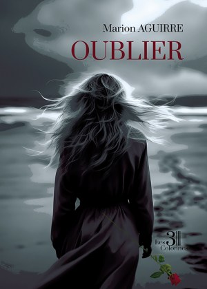 Marion AGUIRRE - Oublier