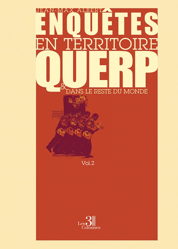 Jean-Max ALBERT - Enquêtes en territoire Querp et dans le Reste du monde