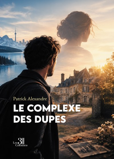 Patrick ALEXANDRE - Le complexe des dupes