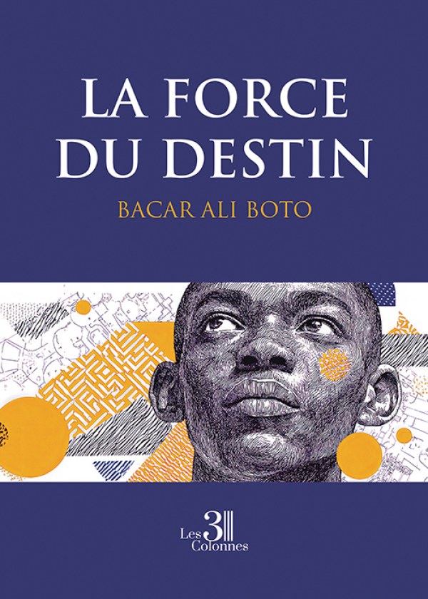 Bacar ALI-BOTO - La Force du destin