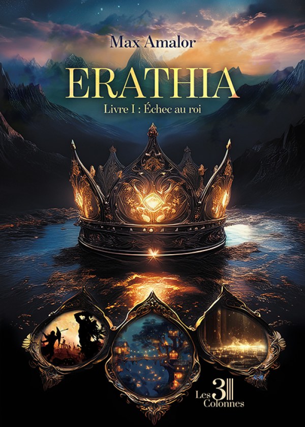 Max AMALOR - Erathia – Livre I : Échec au roi