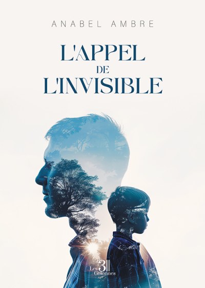 Anabel AMBRE - L’Appel de l’Invisible