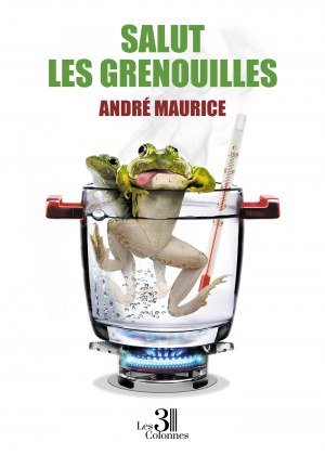Maurice ANDRE - Salut les grenouilles