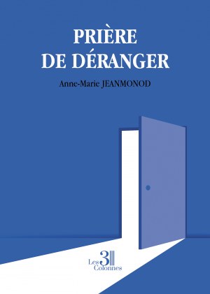 Anne-Marie JEANMONOD - Prière de déranger