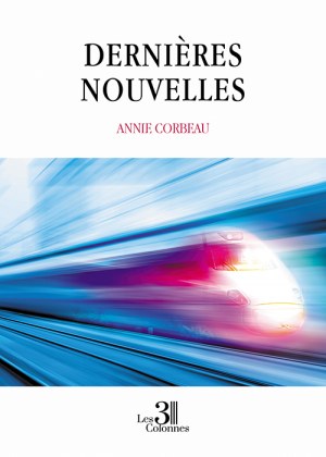 CORBEAU ANNIE - Dernières Nouvelles