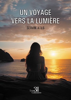 ATES SERVIN - Un voyage vers la lumière