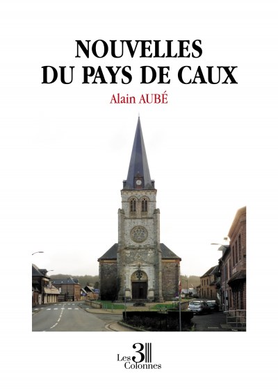 AUBÉ ALAIN - Nouvelles du Pays de Caux