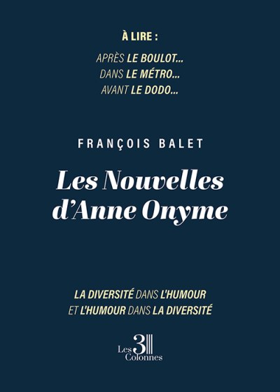 François BALET - Les Nouvelles d’Anne Onyme