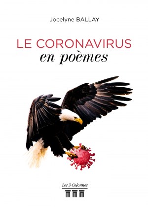 BALLAY JOCELYNE - Le coronavirus en poèmes
