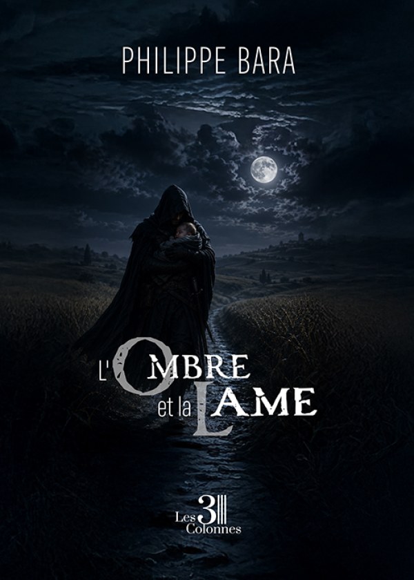 Philippe BARA - L'ombre et la lame