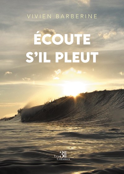 Vivien BARBERINE - Écoute s’il pleut
