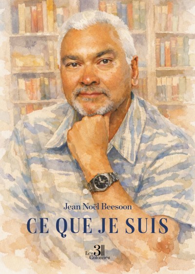 Jean Noël BEESOON - Ce que je suis