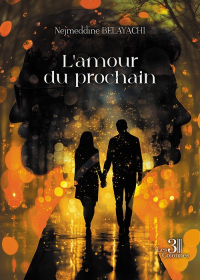 Nejmeddine BELAYACHI - L'amour du prochain