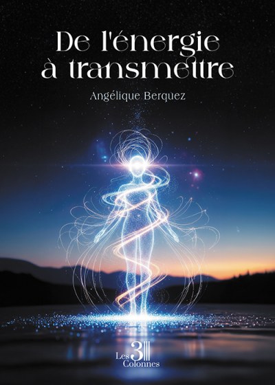 Angélique BERQUEZ - De l'énergie à transmettre