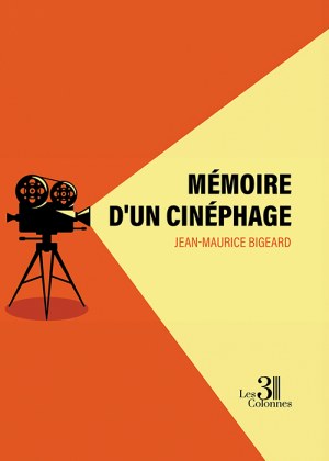 BIGEARD JEAN-MAURICE - Mémoire d'un cinéphage