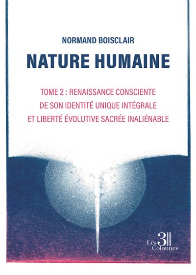 Normand BOISCLAIR - Nature humaine – Tome 2