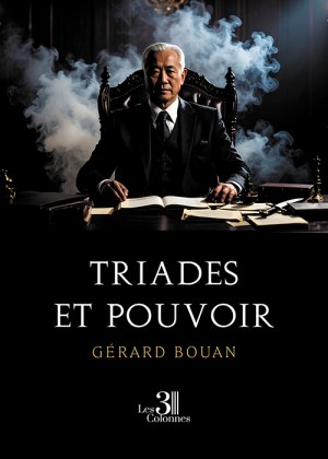 BOUAN GERARD - Triades et pouvoir