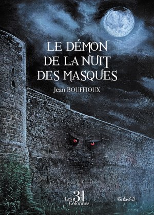 BOUFFIOUX JEAN - Le démon de la nuit des masques