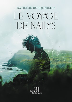 BOUQUERELLE NATHALIE - Le voyage de Naïlys