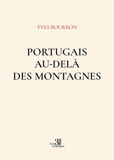 Yves BOURRON - Portugais au-delà des montagnes