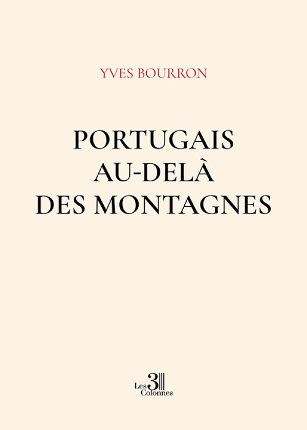 Yves BOURRON - Portugais au-delà des montagnes