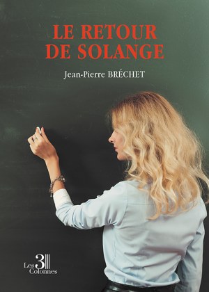 Jean-Pierre BRECHET - Le retour de Solange