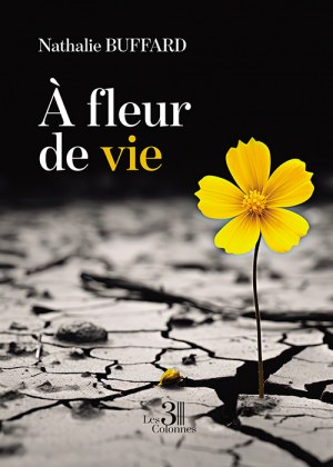 BUFFARD NATHALIE - À fleur de vie