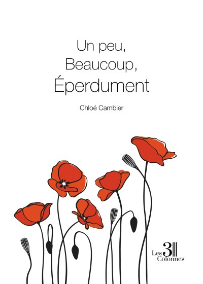 Chloé CAMBIER - Un peu, Beaucoup, Éperdument
