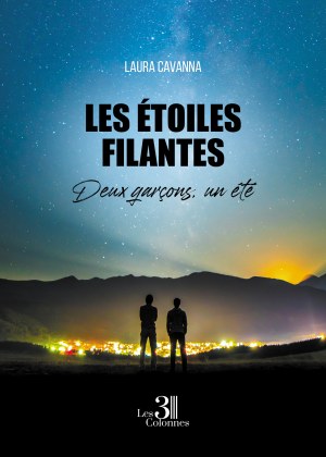 CAVANNA LAURA - Les étoiles filantes - Deux garçons, un été