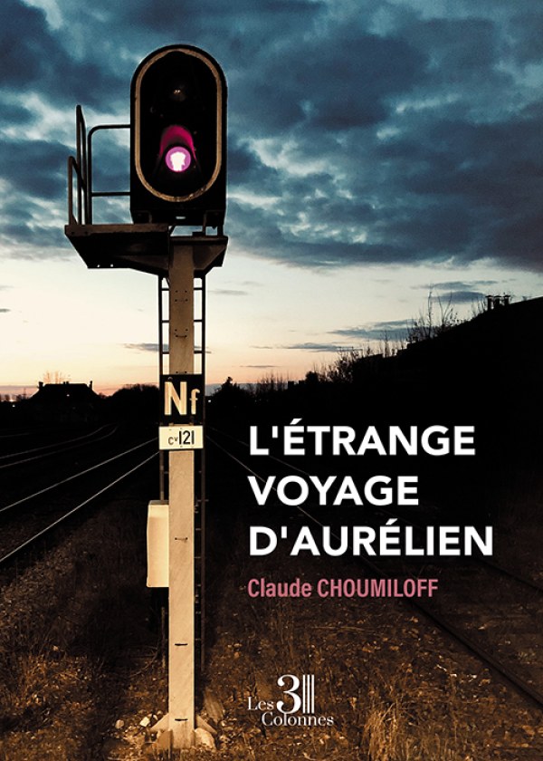 Claude CHOUMILOFF - L'étrange voyage d'Aurélien