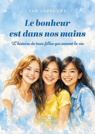 Tam Cuong CHU - Le bonheur est dans nos mains