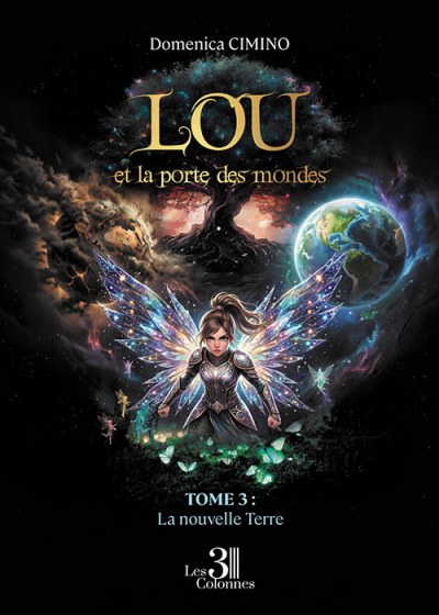 Domenica CIMINO - Lou et la porte des mondes – Tome 3 : La nouvelle Terre