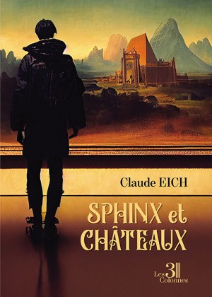 EICH CLAUDE - Sphinx et châteaux