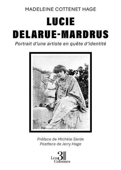 Madeleine COTTENET HAGE - Lucie Delarue-Mardrus
