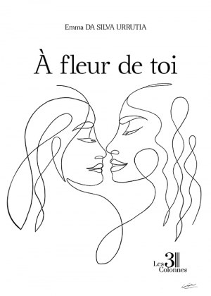 DA SILVA URRUTIA EMMA - À fleur de toi