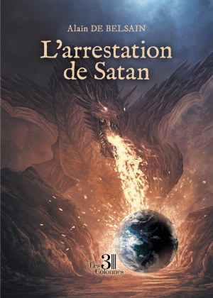 Alain DE-BELSAIN - L'arrestation de Satan