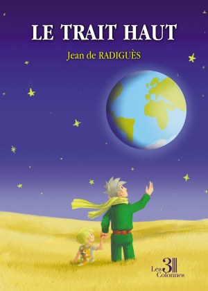 Jean DE-RADIGUES - Le Trait Haut