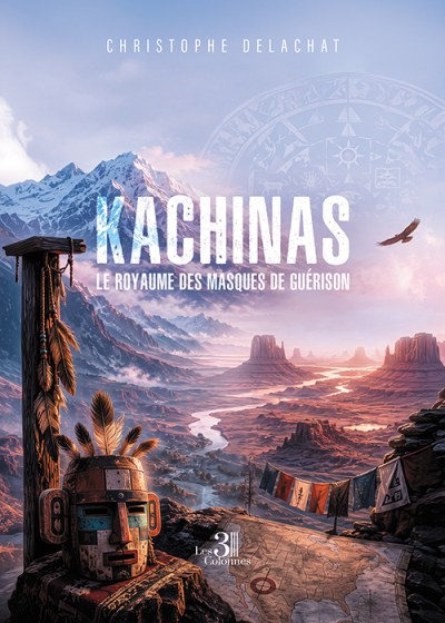 Christophe DELACHAT - Kachinas