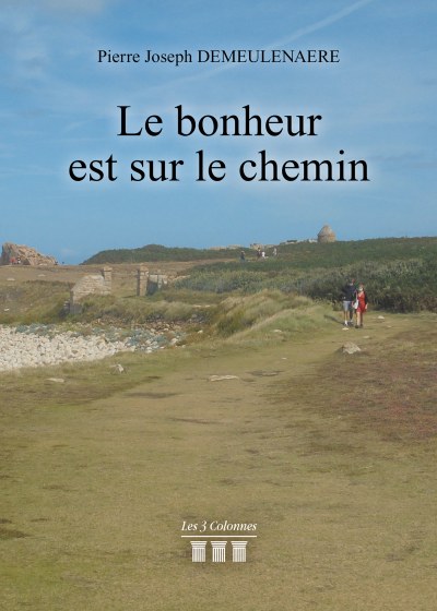 Pierre Joseph DEMEULENAERE - Le bonheur est sur le chemin