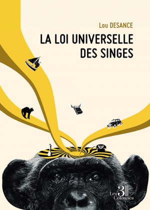 DESANCE LOU - La loi universelle des singes