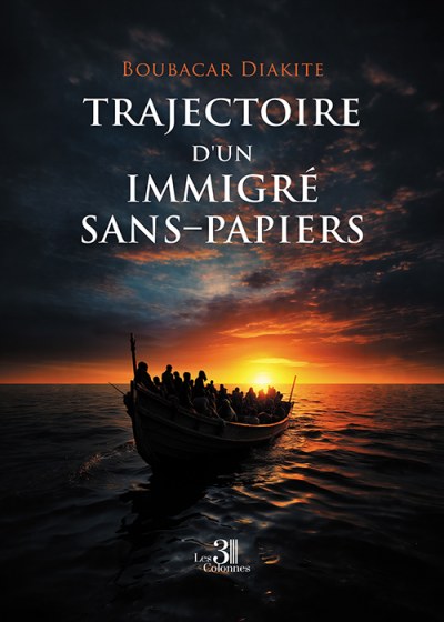 Boubacar DIAKITE - Trajectoire d'un immigré sans–papiers