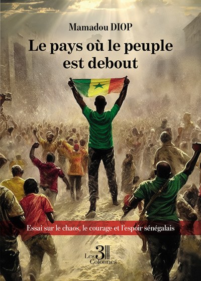 Mamadou DIOP - Le pays où le peuple est debout