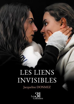DONMEZ JACQUELINE - Les liens invisibles