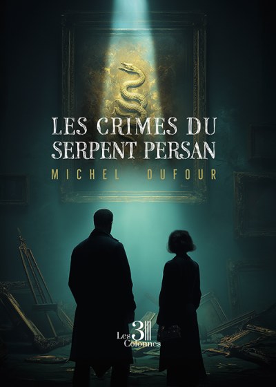 Michel DUFOUR - Les Crimes du Serpent Persan