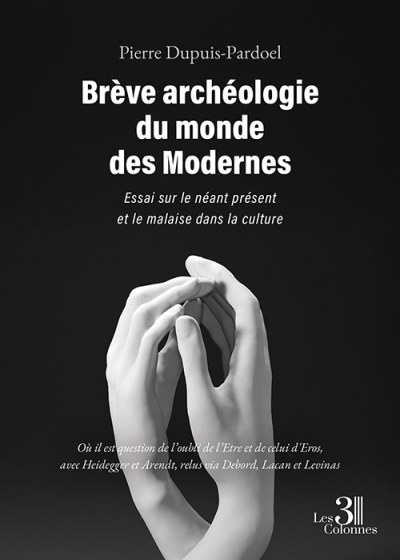 Pierre DUPUIS-PARDOEL - Brève archéologie du monde des Modernes
