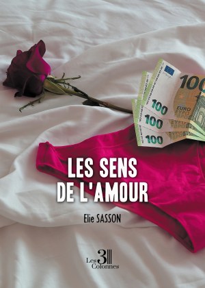Elie SASSON - Les sens de l'amour