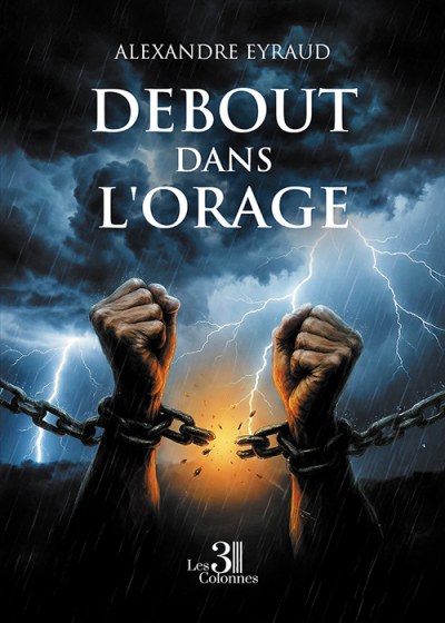 Alexandre EYRAUD - Debout dans l'orage