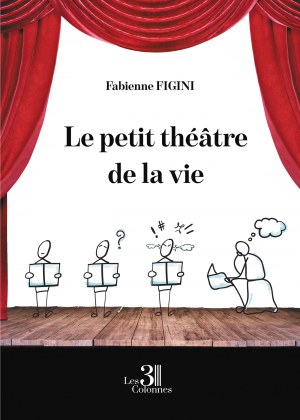 Fabienne FIGINI - Le petit théâtre de la vie